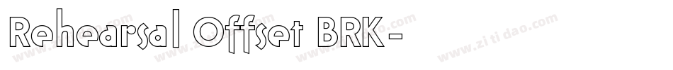 Rehearsal Offset BRK字体转换
